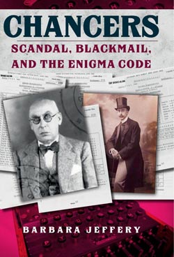 Chancers: Scandal, Blackmail, and the Enigma Code