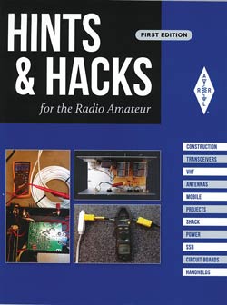 ARRL Hints & Hacks for the Radio Amateur 