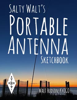 Salty Walt's Portable Antenna Sketchbook